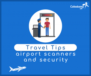 Travel Tips: airport scanners and security - Colostomy UK
